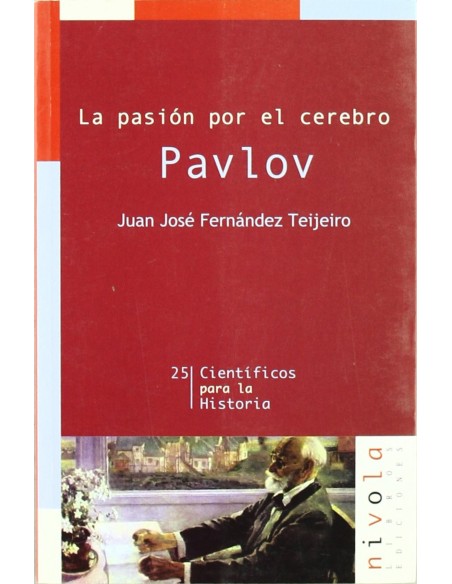 La pasion por el cerebro Pavlov