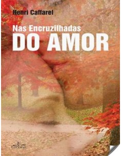 Nas Encruzilhadas do Amor