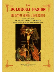 La dolorosa pasion de nuestro senor jesucristo
