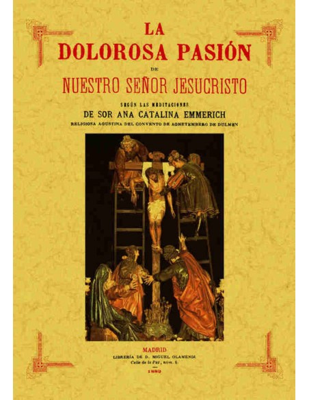 La dolorosa pasion de nuestro senor jesucristo