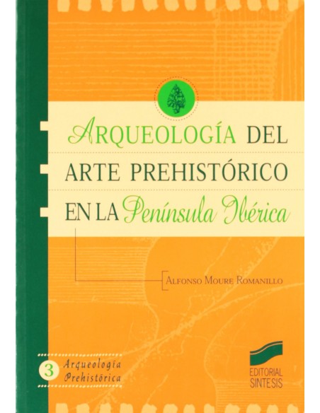 ARQUEOLOGIA DEL ARTE PREHISTORICO EN LA PENINSULA IBERICA