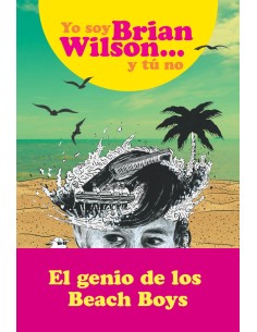 YO SOY BRIAN WILSON Y TU NO