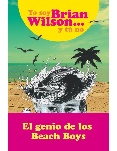 YO SOY BRIAN WILSON Y TU NO
