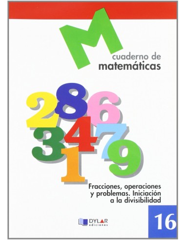 MATEMATICAS 16 Fracciones operaciones y problemas Iniciacion a la divisibilidad