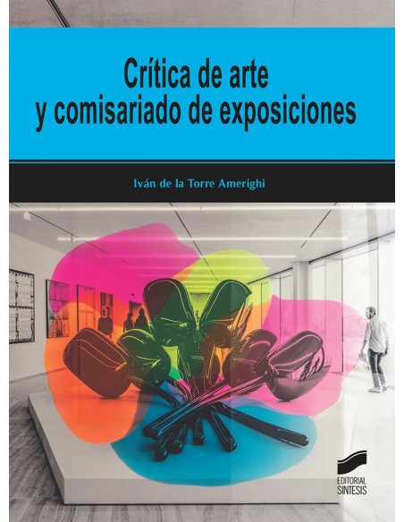 Critica de arte y comisariado de exposiciones