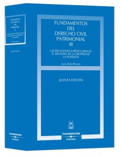 Fundamentos del Derecho Civil Patrimonial III Las relaciones juridico reales El registro de la Propiedad La posesion