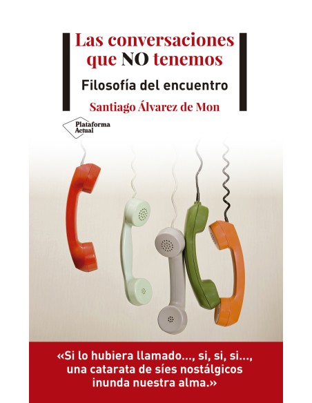 Las conversaciones que no tenemos