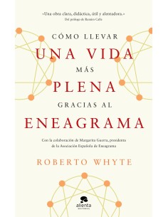 COMO LLEVAR UNA VIDA MAS PLENA GRACIAS AL ENEAGRAMA
