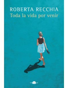 Toda la vida por venir