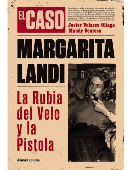 El caso de Margarita Landi La rubia del velo y la pistola