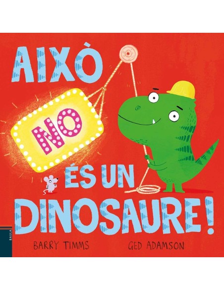 CATAIXO NO ES UN DINOSAUREALBUMS ILUSTRATS