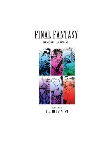 FINAL FANTASY MEMORIAL ULTIMANIA VOLUMEN 01 I VI