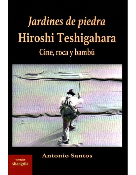 JARDINES DE PIEDRA HIROSHI TESHIGAHARA