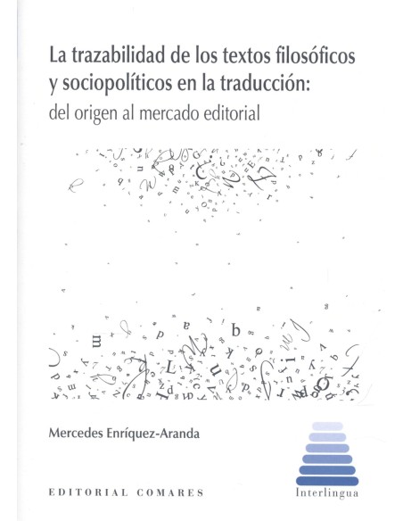 TRAZABILIDAD DE LOS TEXTOS FILOSOFICOS Y SOCIOPOLITICOS EN LA TRADUCCION LA