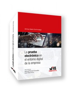 LA PRUEBA ELECTRONICA EN EL ENTORNO DIGITAL DE LA EMPRESA