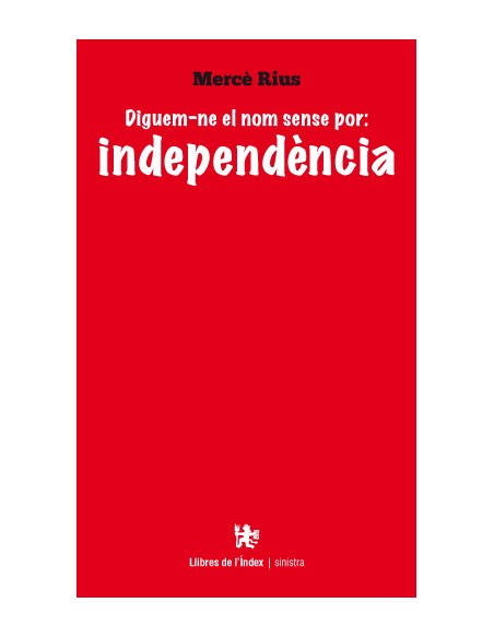 Diguem ne el nom sense por independencia