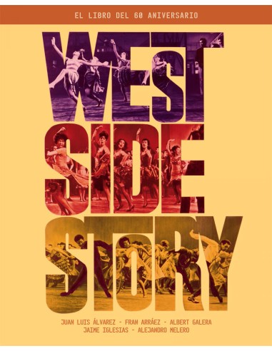 WEST SIDE STORY EL LIBRO DEL 60 ANIVERSARIO