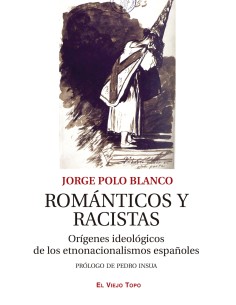 Romanticos y racistas