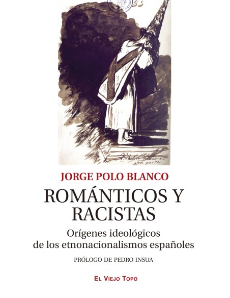 Romanticos y racistas