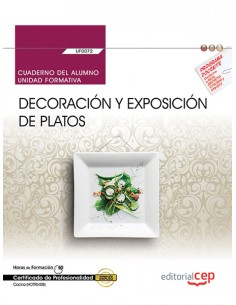 Cuaderno del alumno Decoracion y exposicion de platos UF0072 Certificados de