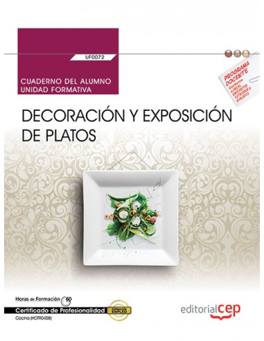 Cuaderno del alumno Decoracion y exposicion de platos UF0072 Certificados de