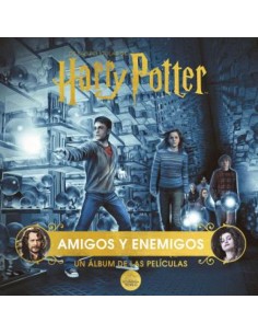 HARRY POTTER AMIGOS Y ENEMIGOS UN ALBUM DE LAS PELICULAS
