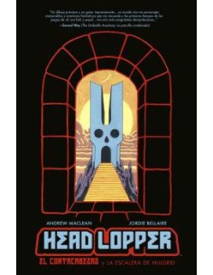 HEAD LOPPER 4 EL CORTACABEZAS Y LA ESCALERA DE MULGRID