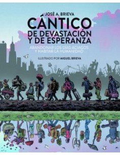 Abandonar los dias aciagos y habitar la humanidad