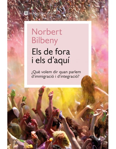 ELS DE FORA I ELS D AQUI