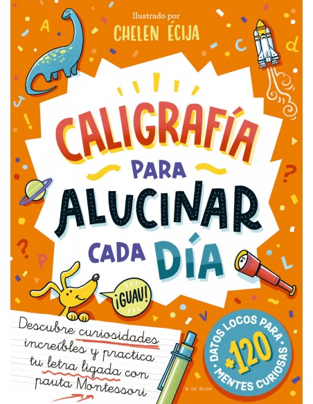 CALIGRAFIA PARA ALUCINAR CADA DIA