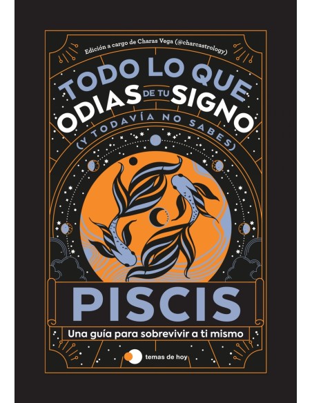 PISCIS TODO LO QUE ODIAS DE TU SIGNO Y TODAVIA NO SABES