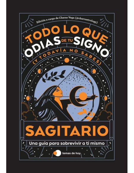 SAGITARIO TODO LO QUE ODIAS DE TU SIGNO Y TODAVIA NO SABES