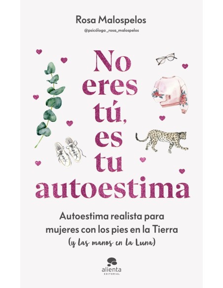 NO ERES TU ES TU AUTOESTIMA