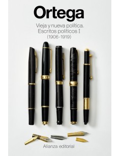 Vieja y nueva politica Escritos politicos I 1906 1919