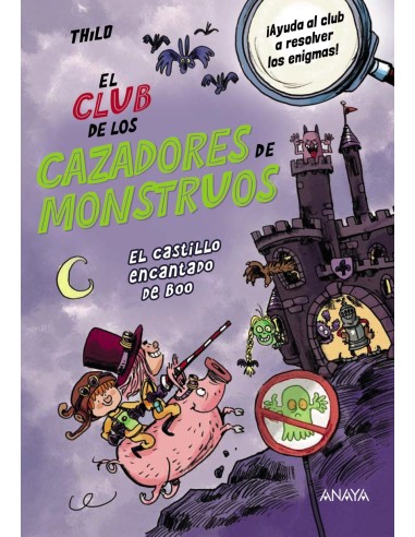 El Club de los Cazadores de Monstruos El castillo encantado de Boo
