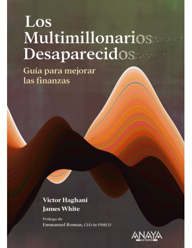 Los multimillonarios desaparecidos Guia para mejorar las finanzas