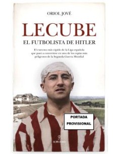LECUBE EL FUTBOLISTA DE HITLER