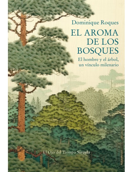 El aroma de los bosques