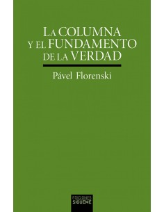 LA COLUMNA Y EL FUNDAMENTO DE LA VERDAD
