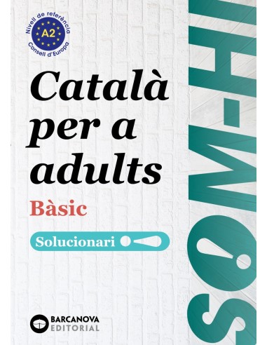 Som hi Basic 1 2 3 Catala per a adults Solucionari A2