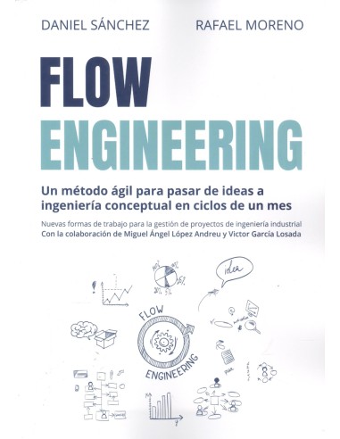 FLOW ENGINEERING METODO AGIL PARA PASAR IDEAS A INGENIERIA