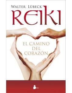 Reiki El camino del corazon