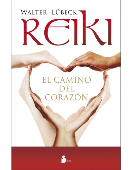 Reiki El camino del corazon