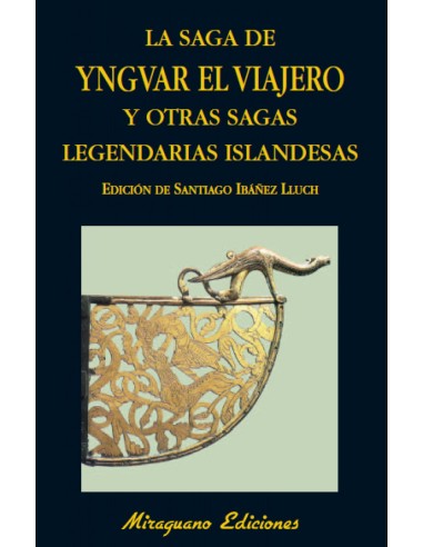 Saga de Yngvar el Viajero y otras sagas legendarias de Islandia