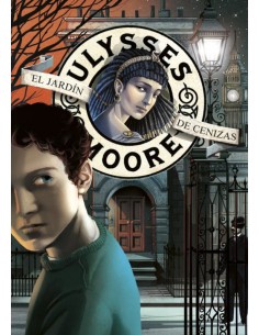 Ulysses Moore 11 El jardin de cenizas