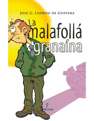La malafolla granaina