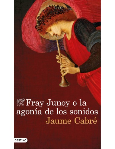 FRAY JUNOY O LA AGONIA DE LOS SONIDOS