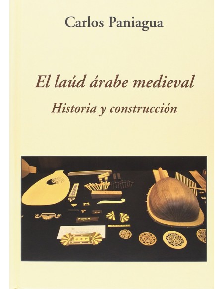 EL LAUD ARABE MEDIEVAL HISTORIA Y CONSTRUCCION