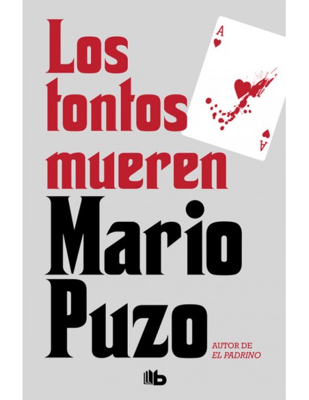 LOS TONTOS MUEREN