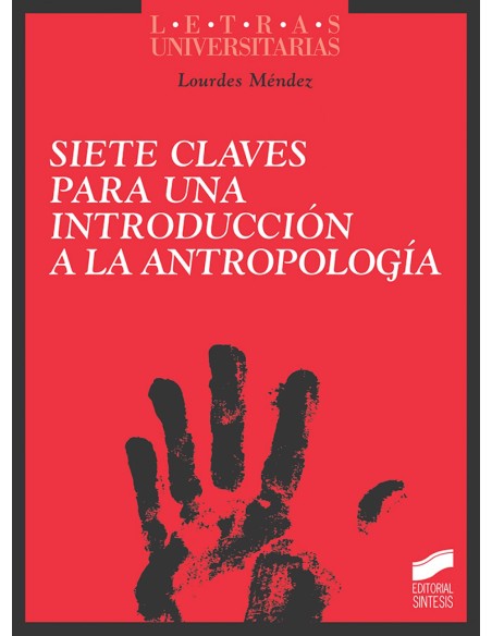 SIETE CLAVES PARA UNA INTRODUCCION A LA ANTROPOLOGIA
